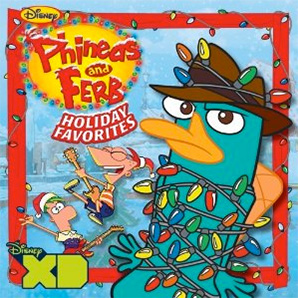 Disney's Phineas and Ferb Holiday Favorites Disney's Phineas and Ferb Holiday Favorites